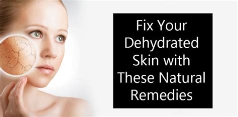How To Fix Your Dehydrated Skin With These Natural Home Remedies
