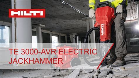 Hilti Te 3000 Avr Heavy Duty Electric Jackhammer Introduction Youtube