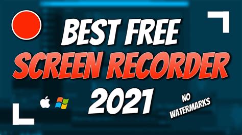 Top 5 Best Free Screen Recorder 2021 No Watermarks Youtube