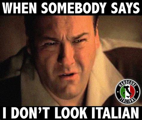 When Somebody Says I Don T Look Italian ‍♂️ Funny Italian Memes Italian Memes Italian Humor