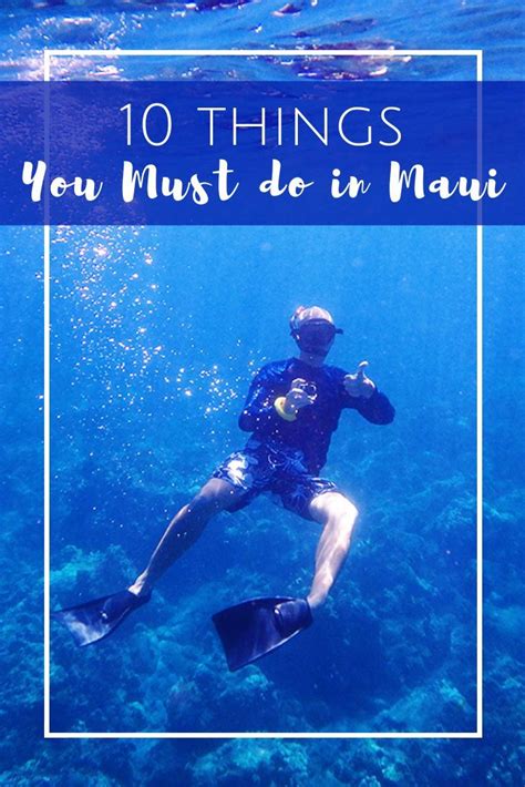 10 Things You Must Do In Maui The Beckham Project Must Do In Maui