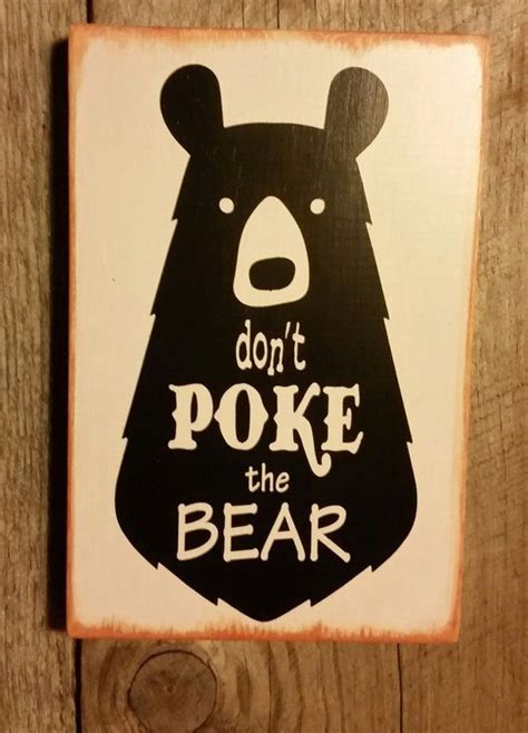 Dont Poke The Bear Hand Painted Wooden Sign Home Wall Etsy In 2020