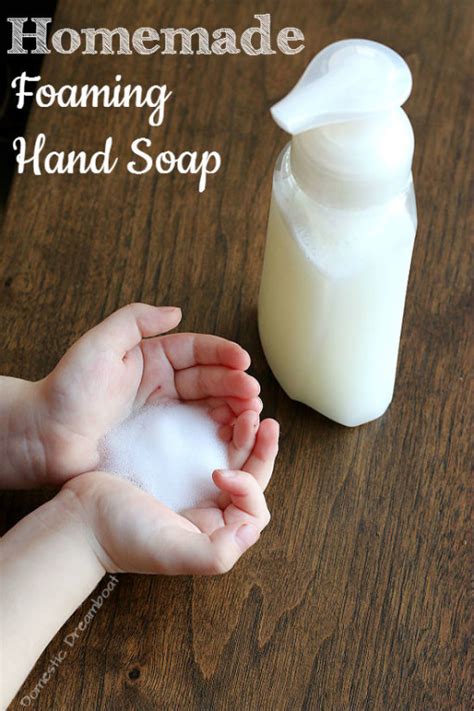 Homemade Foaming Hand Soap Domestic Dreamboat