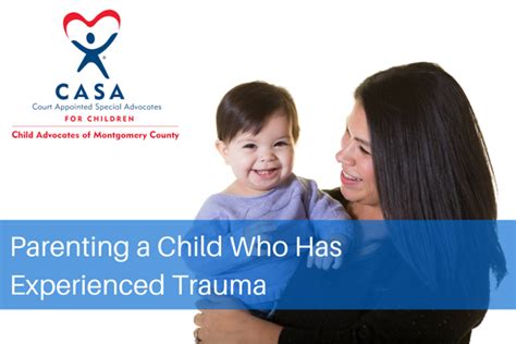 Parenting A Child Who Has Experienced Trauma Casa Child