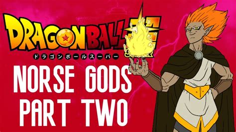 It was a time of… WHAT IF NORSE GODS WERE IN DRAGON BALL SUPER? - 2 - YouTube