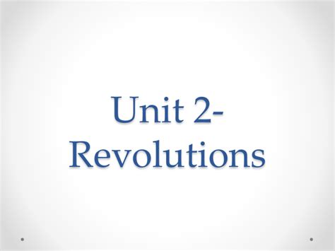 Unit 2 Revolutions