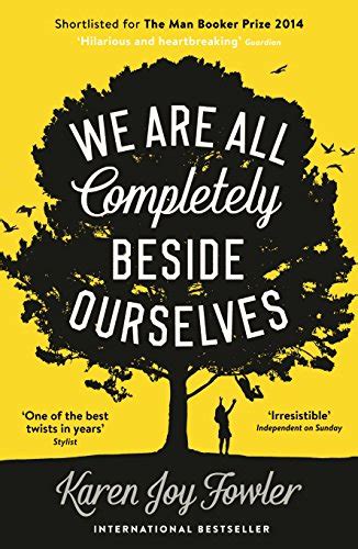 『we Are All Completely Beside Ourselves Kindle』｜感想・レビュー 読書メーター