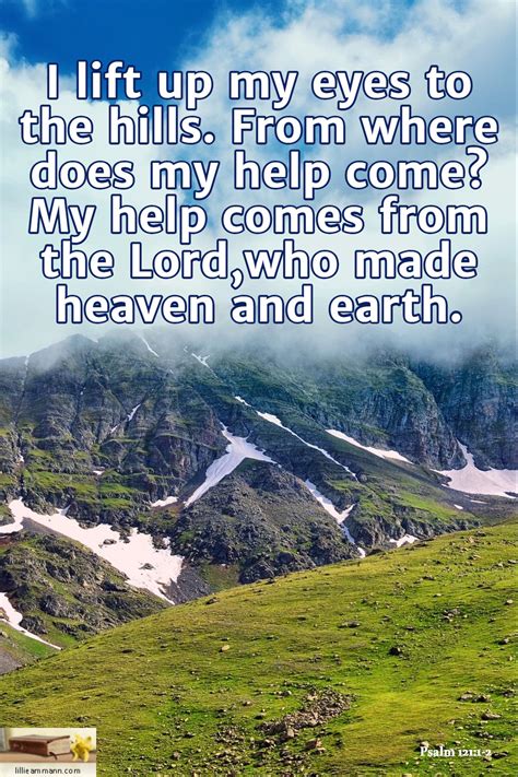 Psalm 1211 2 I Lift Up My Eyes To The Hills From Where Does My Help