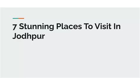 Ppt 7 Stunning Places To Visit In Jodhpur Powerpoint Presentation Free Download Id11148282
