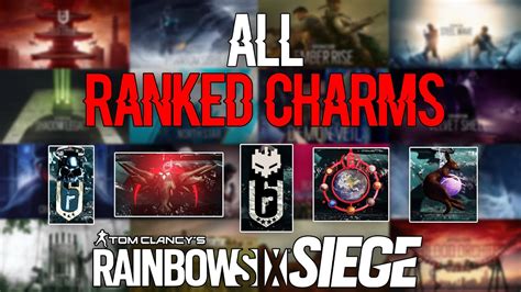 All Ranked Charms In Rainbow Six Siege Since Y1s1 To Y7s2 Youtube
