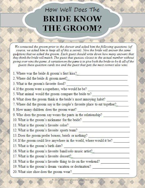 First guess how many answers you think you and the bride will match together, and then answer the following questions yourself. How Well Does The Bride Know The Groom Game