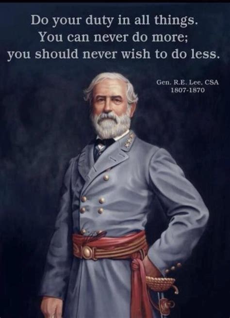 Robert E Lee Civil War Quotes War Quotes Civil War Confederate