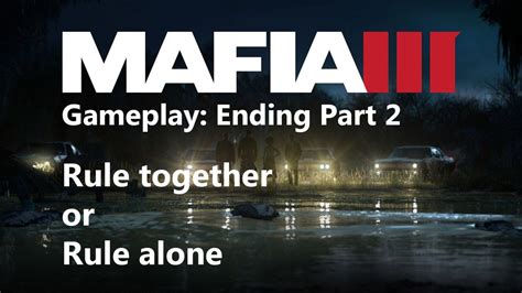 Mafia 3 Ending Part 2 Rule Together Or Rule Alone Youtube