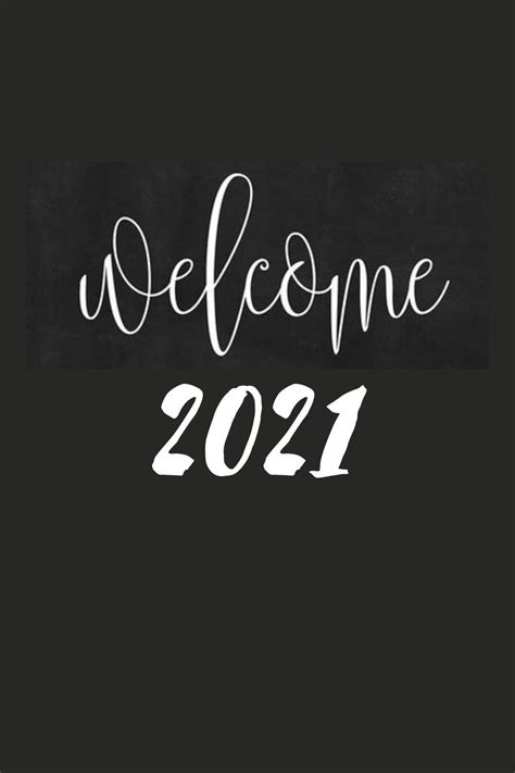 Welcome 2021 Wallpapers Top Free Welcome 2021 Backgrounds