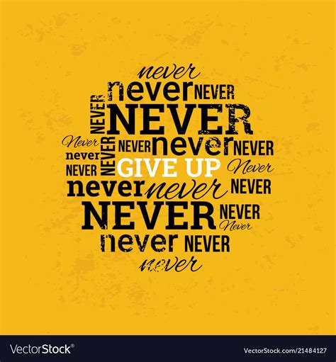 Never Give Up Poster Royalty Free Vector Image