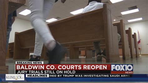 Baldwin County Courts Reopen Youtube