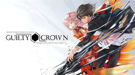 Guilty Crown Review Anime Blogs