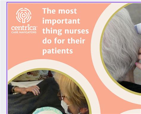 The Most Important Thing Nurses Do For Their Patients Centrica Care