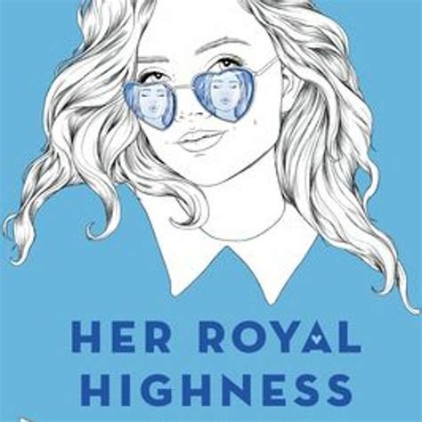 Stream [pdf] Read] Her Royal Highness Royals 2 By Rachel Hawkins Online Full Format From