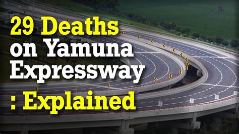 Rising Number Of Accidents On Yamuna Expressway Explained Newsclick