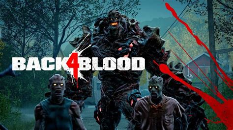 Back 4 Blood Gameplay Trailer Released Early Access Open Beta To Begin