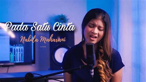 Nabila Maharani Pada Satu Cinta Official Music Video Youtube