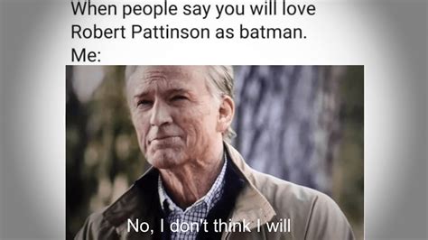 10 Robert Pattinson Memes As The New Batman Animated Times