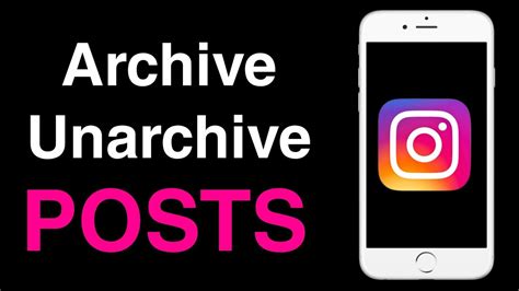 How To Archive And Unarchive Instagram Posts Youtube