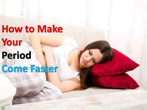 How To Make Your Period Come Faster Naturally The Best Way To Start Your Period Early Youtube