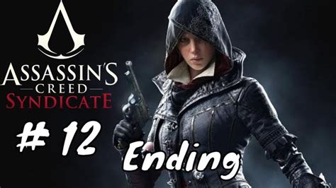 Assassin Creed Syndicate Walkthrough Gameplay Part Ending AC