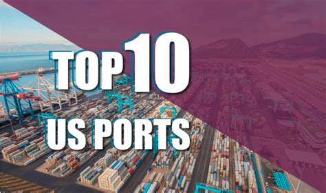 Top 10 Busiest Container Ports In The Us