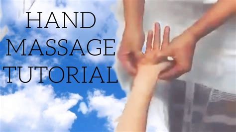Hand Massage Tutorial Swedish Massage Youtube