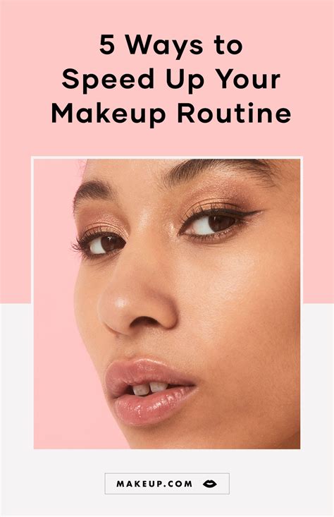 5 Ways To Speed Up Your Makeup Routine Makeup Routine Fast Makeup