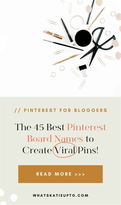 45 Best Pinterest Board Names To Create Viral Pins Katie Grazer Blog