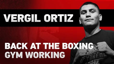 Vergil Ortiz To Fight Again In November Versus A Former World Champion Esnews Boxing Youtube