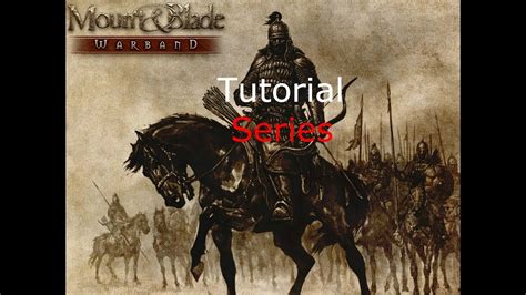 Mount And Blade Warband Tutorial Ep2 Party Management YouTube