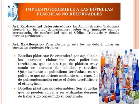 impuesto redimible a las botellas plásticas no retornables