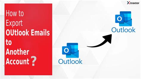 How To Migrate Outlook Emails To Another Account