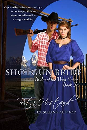 Shotgun Bride Book Six Of The Brides Of The West Series Ebook