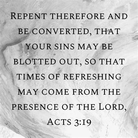 Acts 319 Repent Therefore And Be Converted That Your Sins May Be