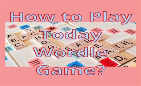 What Is Wordle Nytimes Wordle How To Play Today Wordle Game