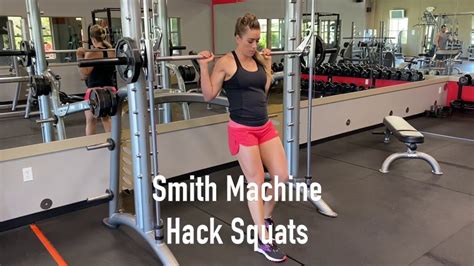 Smith Machine Hack Squats Youtube