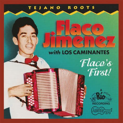 Flacos First Flaco Jiménez