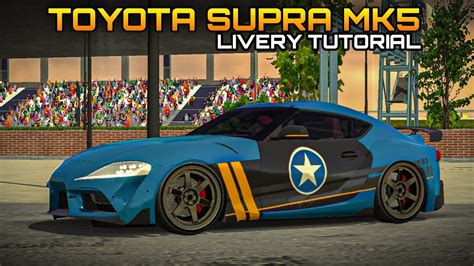 Toyota Supra MK Livery Tutorial Easy Tutorial Car Parking Multiplayer New Update YouTube