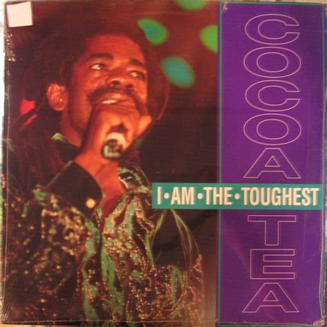 Cocoa Tea I Am The Toughest 1991 Vinyl Discogs