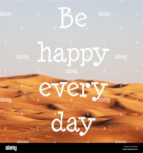 Blured Desert With Text Be Happy Every Day Stock Photo Alamy