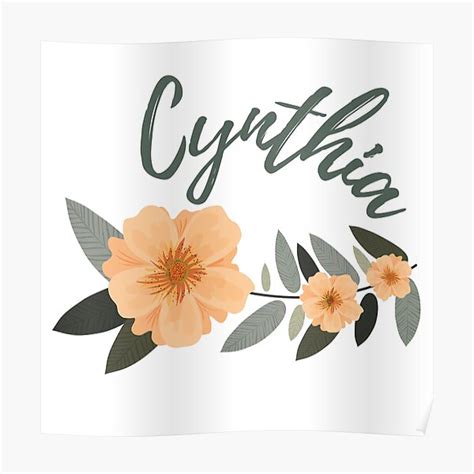 Cynthia Name With Pretty Flowers Poster By Prettyartwork Redbubble