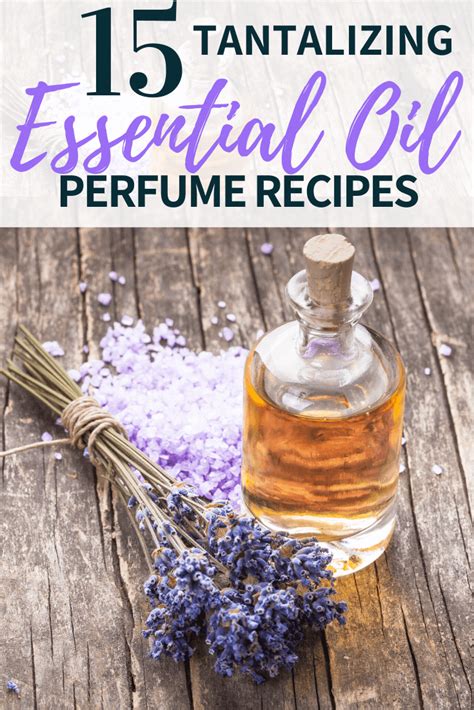 15 Tantalizing Essential Oil Perfume Recipes Simple Pure Beauty