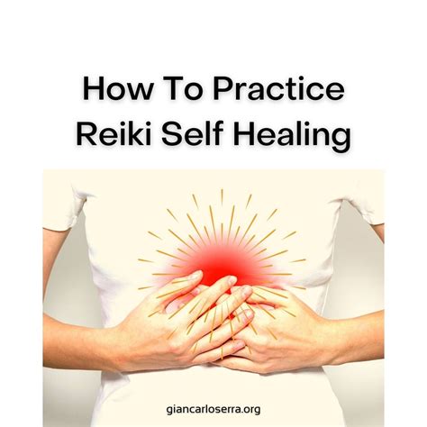 How To Practice Reiki Self Healing Reiki And Healing