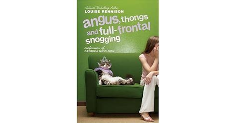 Angus Thongs And Full Frontal Snogging By Louise Rennison